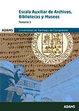 portada Temario 1 Escala Auxiliar de Archivos, Bibliotecas y Museos de la Universidad de Santiago de Compostela