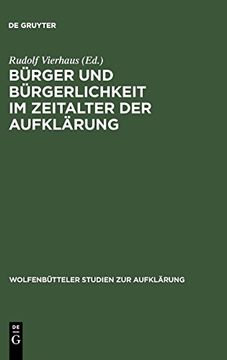 portada Bürger und Bürgerlichkeit im Zeitalter der Aufklärung (en Alemán)