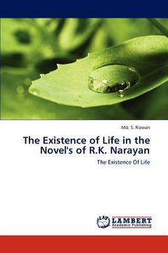 portada the existence of life in the novel's of r.k. narayan (en Inglés)