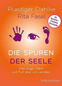portada Die Spuren der Seele - Neuauflage: Was Hand, fuß und Augen Über uns Verraten (Einzeltitel) (en Alemán)