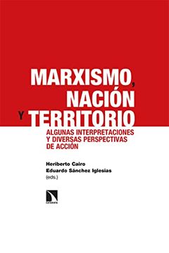 portada Marxismo, Nación y Territorio: Algunas Interpretaciones y Diversas Perspectivas de Acción: 352 (Investigacion y Debate) (in Spanish)