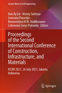 portada Proceedings of the Second International Conference of Construction, Infrastructure, and Materials: ICCIM 2021, 26 July 2021, Jakarta, Indonesia (en Inglés)