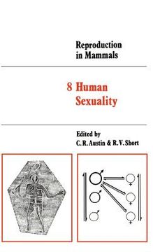 portada Reproduction in Mammals: Volume 8, Human Sexuality Hardback: Human Sexuality v. 8 (Reproduction in Mammals Series) (in English)