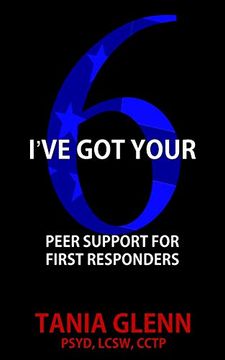 portada I've got Your Six: Peer Support for First Responders (en Inglés)
