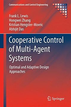portada Cooperative Control of Multi-Agent Systems: Optimal and Adaptive Design Approaches (Communications and Control Engineering)
