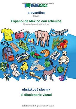 portada Babadada, Slovenčina - Español de México con Articulos, Obrázkový Slovník - el Diccionario Visual: Slovak - Mexican Spanish With Articles, Visual Dictionary (en Eslovaco)