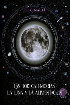 portada Las Dodecatemorias, la Luna y la Alimentacion (in Spanish)