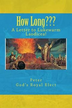 portada How Long: A Letter to Lukewarm Laodicea (en Inglés)