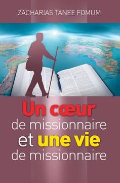 portada Un Coeur de Missionnaire et Une Vie de Missionnaire (en Francés)