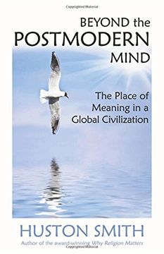portada Beyond the Postmodern Mind: The Place of Meaning in a Global Civilization (en Inglés)