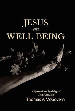 portada Jesus and Well Being: A Spiritual and Psychological Good News Story (in English)