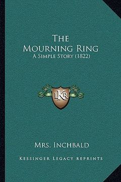 portada the mourning ring: a simple story (1822) (in English)