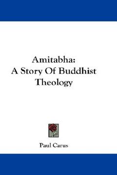 portada amitabha: a story of buddhist theology (en Inglés)