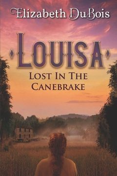 portada Louisa: Lost in the Canebrake