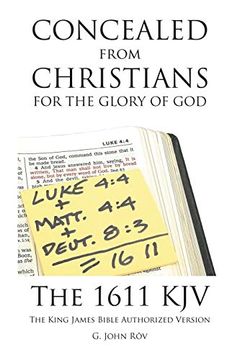 portada Concealed From Christians for the Glory of God: The 1611 kjv the King James Bible Authorized Version (in English)