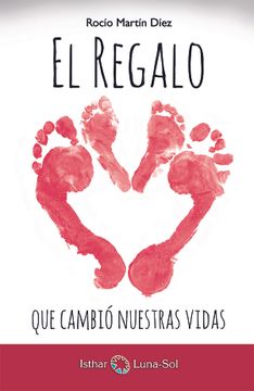portada El Regalo que Cambió Nuestras Vidas (in Spanish)