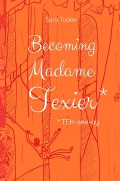 portada Becoming Madame Texier (en Inglés)