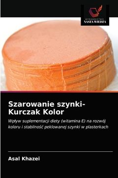 portada Szarowanie szynki-Kurczak Kolor (en Polaco)