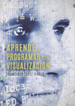 portada Aprende a Programar con Visualización (in Spanish)