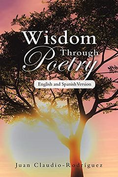 portada Wisdom Through Poetry: English and Spanish Version (in English)