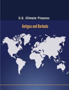 portada U.S. Climate Finance: Antigua and Barbuda (Climate Change)