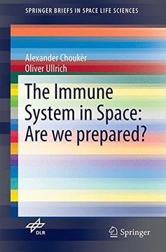 portada The Immune System in Space: Are we Prepared? (Springerbriefs in Space Life Sciences) (en Inglés)