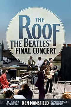portada The Roof: The Beatles' Final Concert 