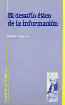 El desafío ético de la información (Horizonte dos mil)