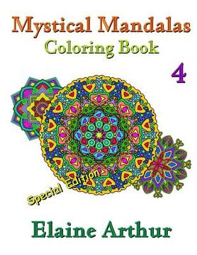 portada Mystical Mandalas Coloring Book No. 4 Special Edition (en Inglés)