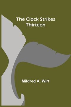 portada The Clock Strikes Thirteen (en Inglés)