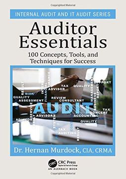 portada Auditor Essentials: 100 Concepts, Tips, Tools, and Techniques for Success (Internal Audit and it Audit) (en Inglés)