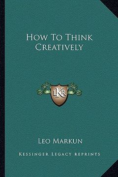 portada how to think creatively (en Inglés)