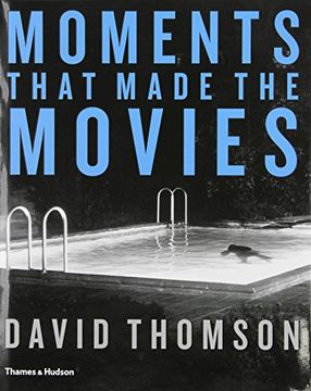 portada Moments that Made the Movies (en Inglés)