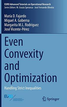 portada Even Convexity and Optimization: Handling Strict Inequalities (en Inglés)