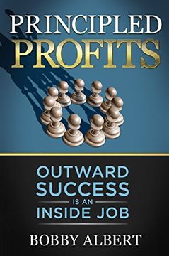 portada Principled Profits: Outward Success is an Inside job 