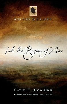 portada into the region of awe: mysticism in c. s. lewis (in English)