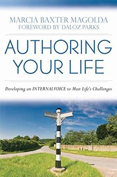 portada Authoring Your Life: Developing Your INTERNAL VOICE to Navigate Life’s Challenges