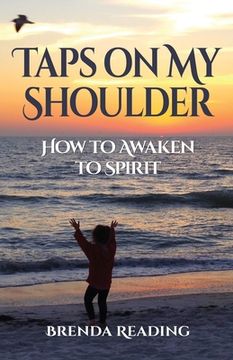 portada Taps on My Shoulder: How to Awaken to Spirit (en Inglés)