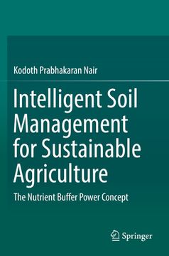 portada Intelligent Soil Management for Sustainable Agriculture: The Nutrient Buffer Power Concept (en Inglés)