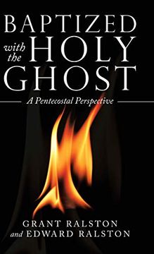 portada Baptized With the Holy Ghost: A Pentecostal Perspective (in English)