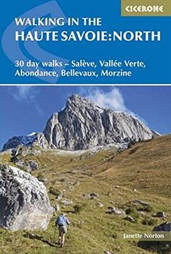 portada Walking in the Haute Savoie: North: 30 day walks - Salève, Vallée Verte, Abondance, Bellevaux, Morzine