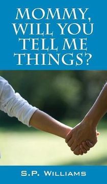 portada Mommy, Will You Tell Me Things?