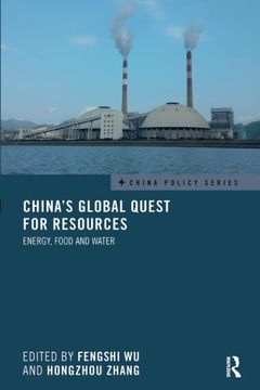 portada China's Global Quest for Resources: Energy, Food and Water