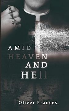portada Amid Heaven and Hell (en Inglés)