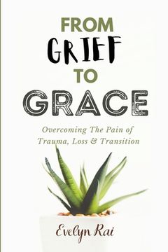 portada From Grief to Grace (en Inglés)