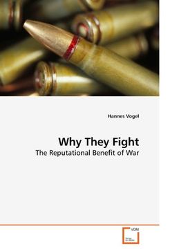 portada Why They Fight: The Reputational Benefit of War