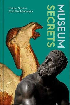 portada Museum Secrets: Hidden Stories from the Ashmolean