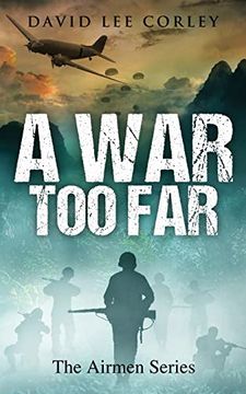 portada A war too Far: A Vietnam war Novel (The Airmen Series) (en Inglés)