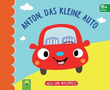 portada Anton, das Kleine Auto. Reiss- und Wasserfest f? R Kinder ab 9 Monaten (in German)