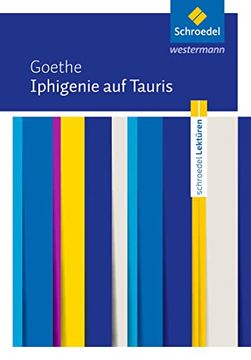 portada Schroedel Lektüren: Johann Wolfgang von Goethe: Iphigenie auf Tauris: Textausgabe (en Alemán)